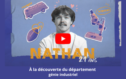 À la découverte du département du génie industriel avec Nathan